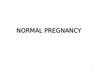 Normal Pregnancy.pptx